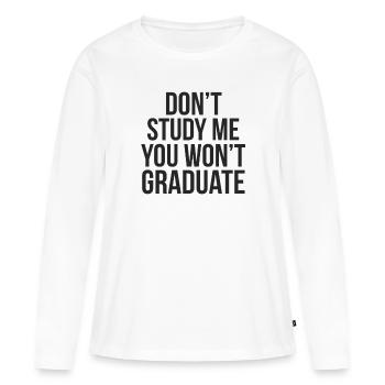 Citations drôles, citations drôles, citation cool, citation cool - T-shirt manches longues Premium bio Femme - blanc - Devant - Julia (174cm)