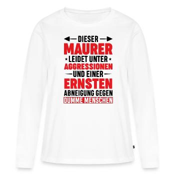 Maurer Lustige Sprüche - Frauen Premium Bio Langarmshirt - Weiß - Vorne - Julia (174cm)
