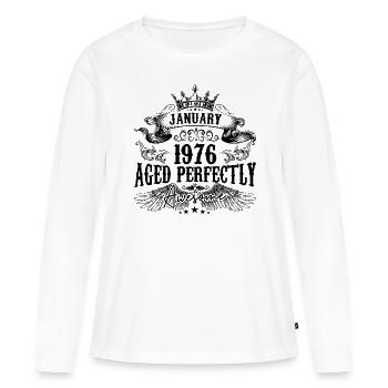 1976| Januar Aged Perfectly 1976 Geburtstagsgeschenk - Frauen Premium Bio Langarmshirt - Weiß - Vorne - Julia (174cm)