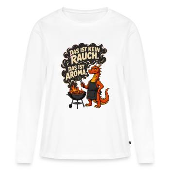 Das ist kein Rauch Das ist Aroma – Drache Grill - Frauen Premium Bio Langarmshirt - Weiß - Vorne - Julia (174cm)