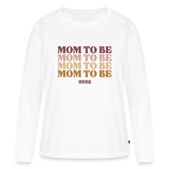 MOM to be 2025 - Frauen Premium Bio Langarmshirt - Weiß - Vorne - Julia (174cm)