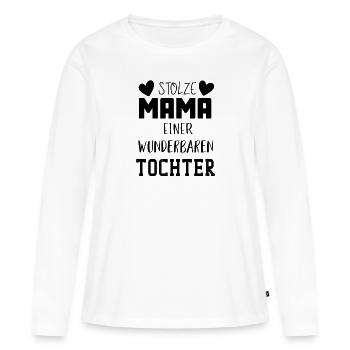 Stolze Mama einer wunderbaren Tochter - Frauen Premium Bio Langarmshirt - Weiß - Vorne - Julia (174cm)