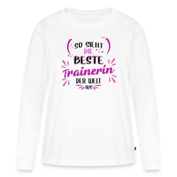 So sieht die beste Trainerin der Welt aus - Frauen Premium Bio Langarmshirt - Weiß - Vorne - Julia (174cm)