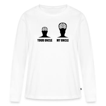 my uncle is cooler nicer than your uncle clever - Women's Premium Organic Long Sleeve Shirt - white - Front - Julia (174cm)