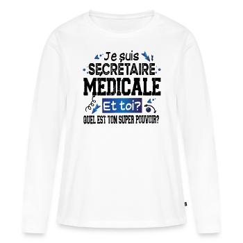 Secrétaire Médicale Super Pouvoir Cadeau Humour - T-shirt manches longues Premium bio Femme - blanc - Devant - Julia (174cm)