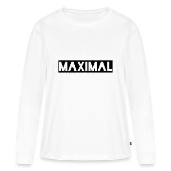 MAXIMAL white weiß T-Shirt Design Musik music gift - Frauen Premium Bio Langarmshirt - Weiß - Vorne - Julia (174cm)