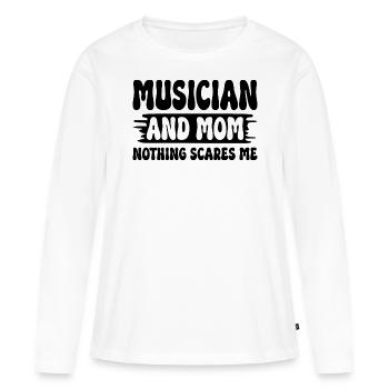Mother musician and mother nothing scares me - Women's Premium Organic Long Sleeve Shirt - white - Front - Julia (174cm)