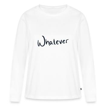 Whatever - Frauen Premium Bio Langarmshirt - Weiß - Vorne - Julia (174cm)