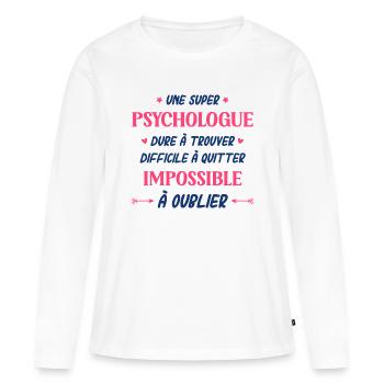 Une super Psychologue - T-shirt manches longues Premium bio Femme - blanc - Devant - Julia (174cm)