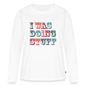 I was doing stuff vintage - Frauen Premium Bio Langarmshirt - Weiß - Vorne - Julia (174cm)