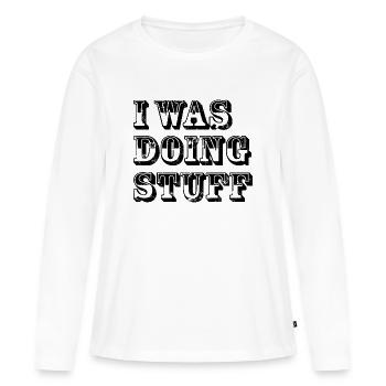 I was doing stuff vintage - Frauen Premium Bio Langarmshirt - Weiß - Vorne - Julia (174cm)