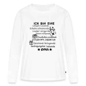 Ich bin eine Oma - Frauen Premium Bio Langarmshirt - Weiß - Vorne - Julia (174cm)