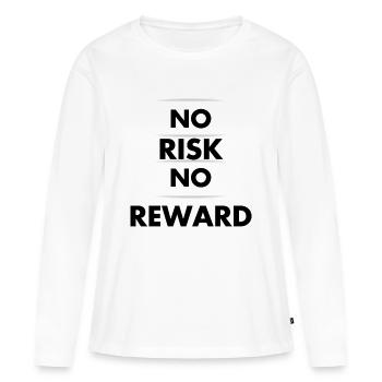 No Risk No reward - Women's Premium Organic Long Sleeve Shirt - white - Front - Julia (174cm)
