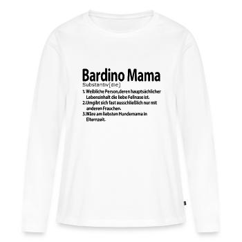 Bardino Majorero Canario Mama Frauchen Definition - Frauen Premium Bio Langarmshirt - Weiß - Vorne - Julia (174cm)