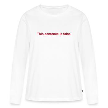 Cette phrase est fausse - T-shirt manches longues Premium bio Femme - blanc - Devant - Julia (174cm)