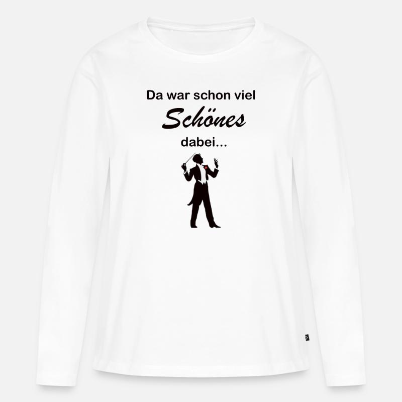 Diregent Lustiger Dirigenten Spruch Geschenk - Frauen Premium Bio Langarmshirt - Weiß