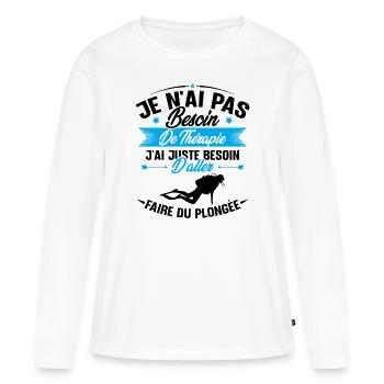 J'ai juste besoin d'aller faire du plongée - T-shirt manches longues Premium bio Femme - blanc - Devant - Julia (174cm)