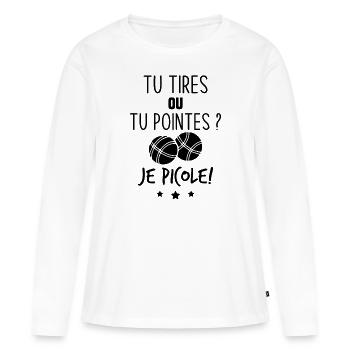 Tu tires ou tu pointes je picole - T-shirt manches longues Premium bio Femme - blanc - Devant - Julia (174cm)