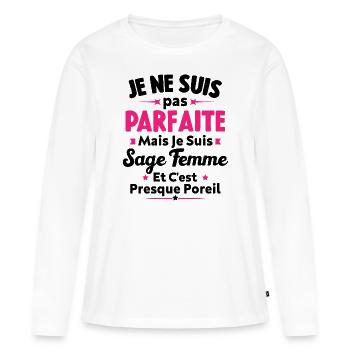 Je suis Sage femme - T-shirt manches longues Premium bio Femme - blanc - Devant - Julia (174cm)