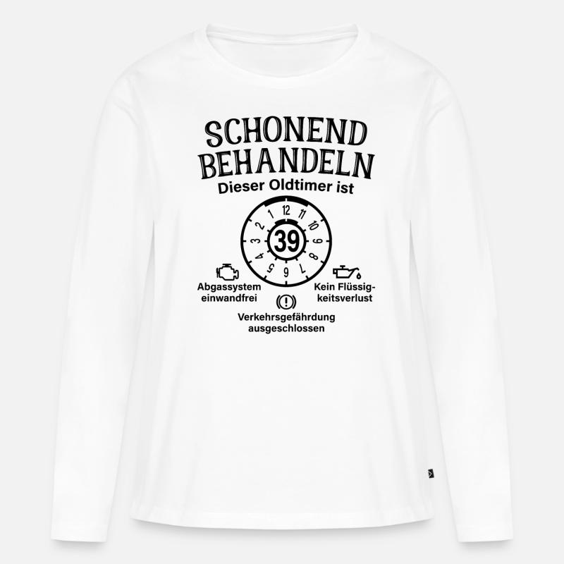 39. Geburtstag Schonend Behandeln Oldtimer Ist 39 - Frauen Premium Bio Langarmshirt - Weiß
