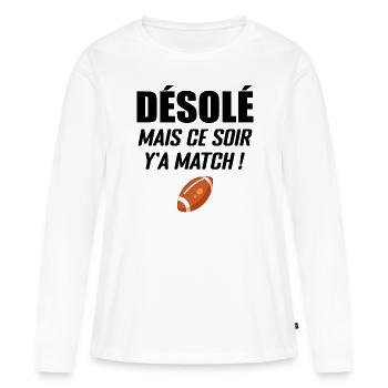 Désolé Mais Ce Soir Y'a Match - T-shirt manches longues Premium bio Femme - blanc - Devant - Julia (174cm)