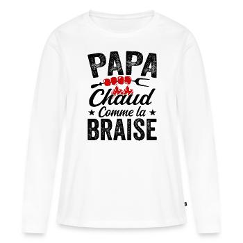 Papa Chaud Comme La Braise, Cadeau Humour Barbecue - T-shirt manches longues Premium bio Femme - blanc - Devant - Julia (174cm)