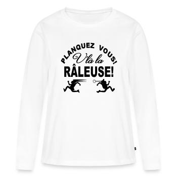 Drôle ce texte | Planquez vous voilà la râleuse - T-shirt manches longues Premium bio Femme - blanc - Devant - Julia (174cm)