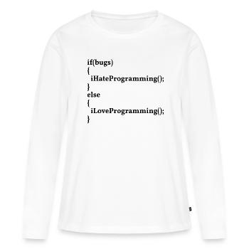 LoveProgramming, HateBugs! #InformatikerHumor - Frauen Premium Bio Langarmshirt - Weiß - Vorne - Julia (174cm)