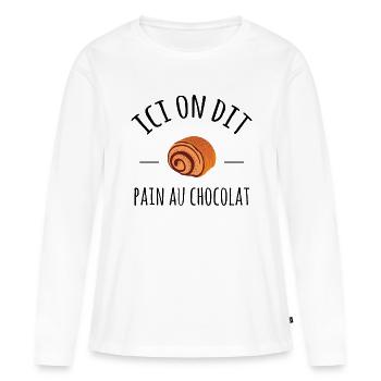Ici on dit pain au chocolat - T-shirt manches longues Premium bio Femme - blanc - Devant - Julia (174cm)