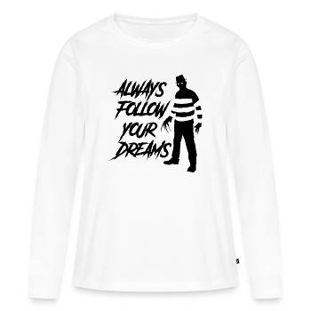 Suivez toujours vos rêves - Horror Halloween Fredd - T-shirt manches longues Premium bio Femme - blanc - Devant - Julia (174cm)