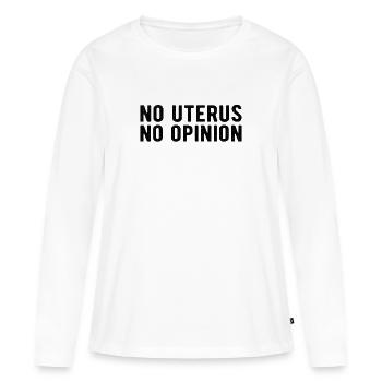 Feminism Pro Choice: no uterus. no opinion - T-shirt manches longues Premium bio Femme - blanc - Devant - Julia (174cm)