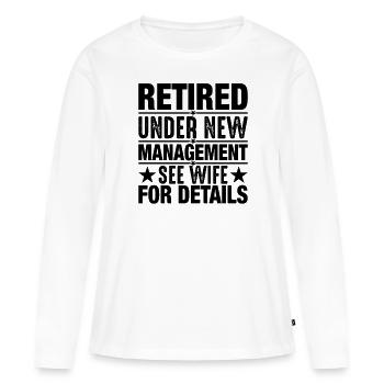Retraité Sous Une Nouvelle Direction - T-shirt manches longues Premium bio Femme - blanc - Devant - Julia (174cm)
