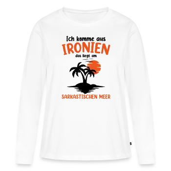 Ich Komme Aus Ironien - Frauen Premium Bio Langarmshirt - Weiß - Vorne - Julia (174cm)