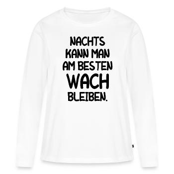 Müde Schlaflos Wach Bleiben Mitarbeiter Geschenk - Frauen Premium Bio Langarmshirt - Weiß - Vorne - Julia (174cm)