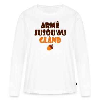 Bewaffnet bis zur Eichel Humor Französischer Ausdruck - Frauen Premium Bio Langarmshirt - Weiß - Vorne - Julia (174cm)