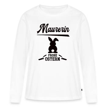 Maurerin Ostern Geschenk Bauunternehmnen Maurerei - Frauen Premium Bio Langarmshirt - Weiß - Vorne - Julia (174cm)