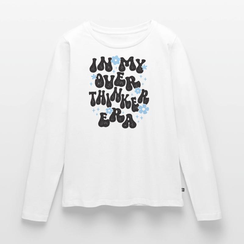 Dans mon ère Overthinker Overthink T-shirt manches longues Premium bio Femme