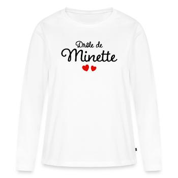 Drôle De Minette Humour Surnom Affectueux Femme - T-shirt manches longues Premium bio Femme - blanc - Devant - Julia (174cm)