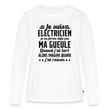 Electricien humour qui ne ferme pas sa gueule - T-shirt manches longues Premium bio Femme - blanc - Devant - Julia (174cm)