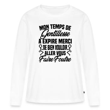 Mon temps de gentillesse a expiré - T-shirt manches longues Premium bio Femme - blanc - Devant - Julia (174cm)