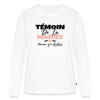 Témoin de la Mariée Témoin qui Déchire - T-shirt manches longues Premium bio Femme - blanc - Devant - Julia (174cm)