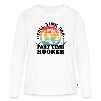 Teilzeit Hakenfischen Vatertag - Frauen Premium Bio Langarmshirt - Weiß - Vorne - Julia (174cm)