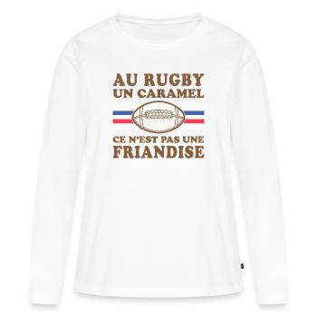 Au Rugby Un Caramel C est Pas Une Friandise - T-shirt manches longues Premium bio Femme - blanc - Devant - Julia (174cm)