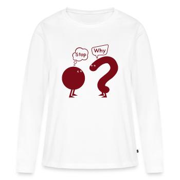 Stop. why ? - T-shirt manches longues Premium bio Femme - blanc - Devant - Julia (174cm)