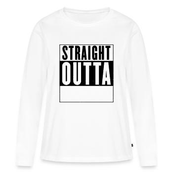 straight outta deinTEXT - Frauen Premium Bio Langarmshirt - Weiß - Vorne - Julia (174cm)