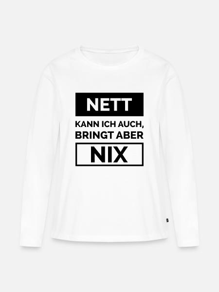 nett nix - Frauen Premium Bio Langarmshirt - Weiß