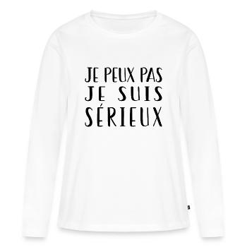 Je Peux Pas Je Suis Sérieux - T-shirt manches longues Premium bio Femme - blanc - Devant - Julia (174cm)