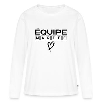 Équipe mariée - T-shirt manches longues Premium bio Femme - blanc - Devant - Julia (174cm)