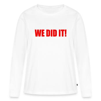 We did it - T-shirt manches longues Premium bio Femme - blanc - Devant - Julia (174cm)
