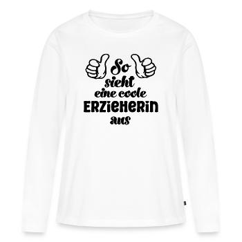 So sieht eine coole Erzieherin aus Erzieherin - Frauen Premium Bio Langarmshirt - Weiß - Vorne - Julia (174cm)